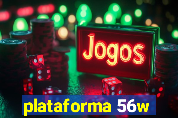 plataforma 56w